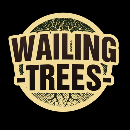 wailing trees